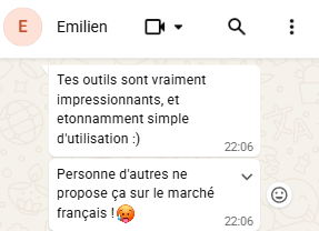 Témoignage d'Emilien : tes outils sont vraiment impressionnants et étonnamment simples d'utilisation